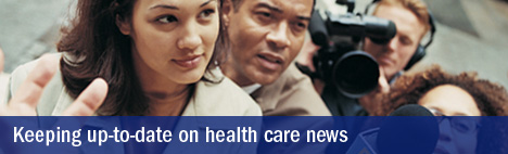 Keeping up-to-date on health care news